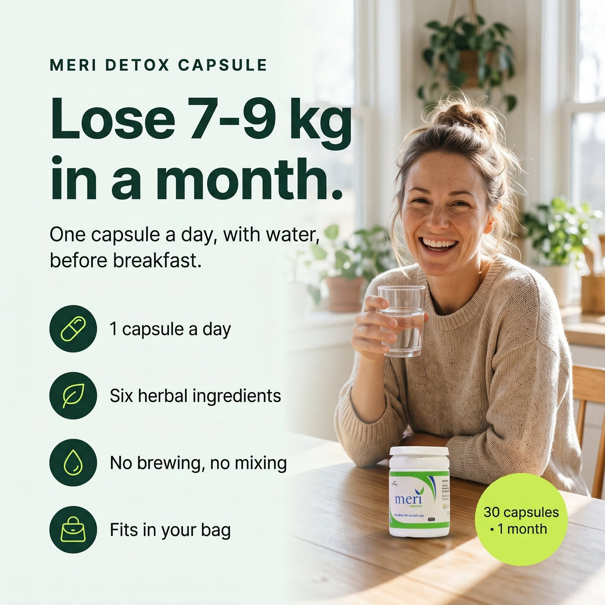 Meri Detox Capsule: Lose 7-9 kg in a month.