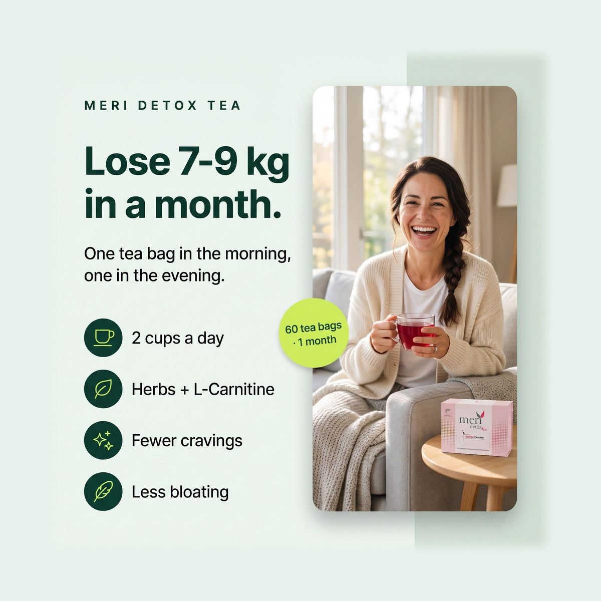 Meri Detox Tea: Lose 7-9 kg in a month.
